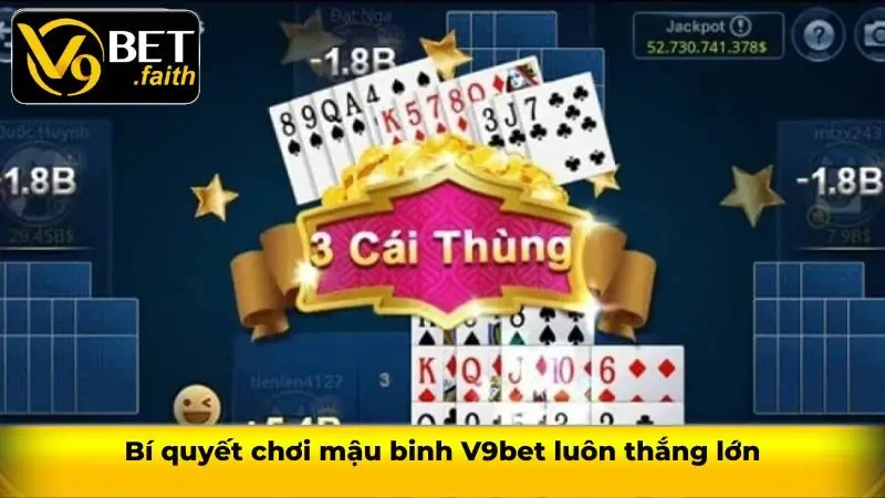 Bí quyết chơi mậu binh V9bet luôn thắng lớn
