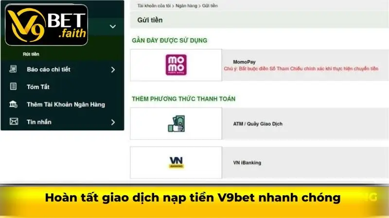 Hoàn tất giao dịch nạp tiền V9bet nhanh chóng