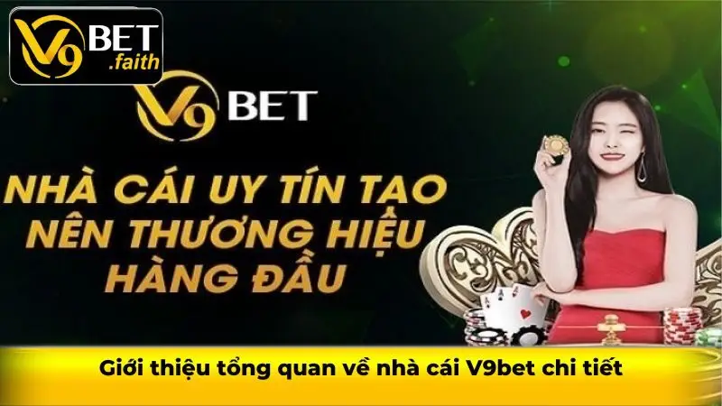 Giới thiệu tổng quan về nhà cái V9bet chi tiết