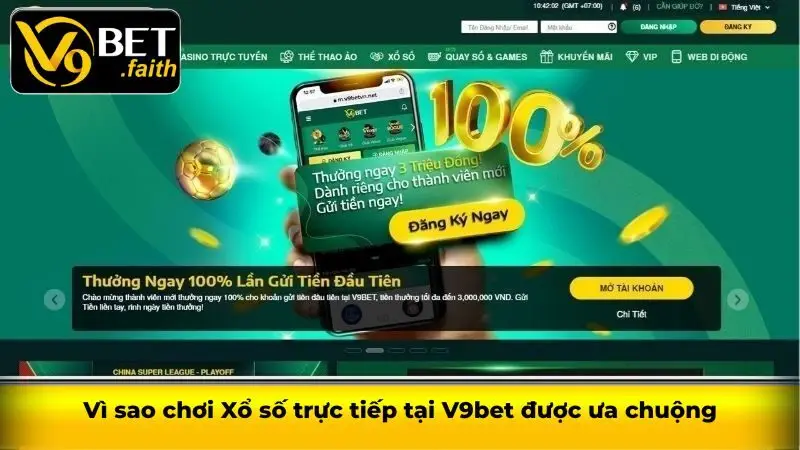 Vì sao chơi Xổ số trực tiếp tại V9bet được ưa chuộng